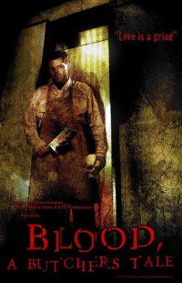 Blood: A Butcher's Tale (2010)