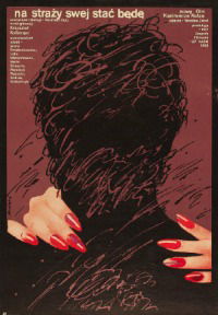 Na strazy swej stac bede (1984)