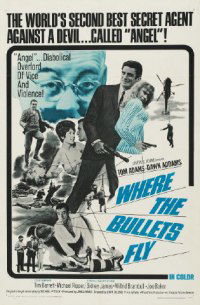Where the Bullets Fly