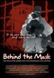 Behind the Mask