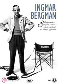 Bergman och filmen, Bergman och teatern, Bergman och Fårö (2004)