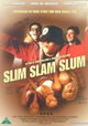 Slim Slam Slum