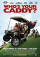 Who's Your Caddy?