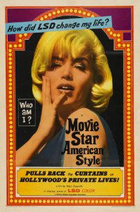 Movie Star, American Style or; LSD, I Hate You