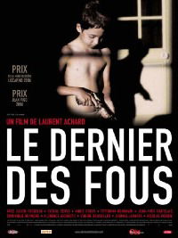 Le dernier des fous (2006)