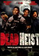Dead Heist