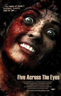 Five Across the Eyes (2006)