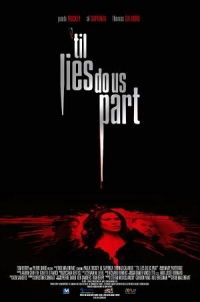'Til Lies Do Us Part (2007)