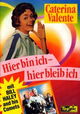 Hier bin ich - hier bleib' ich