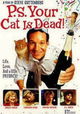 P.S. Your Cat Is Dead!
