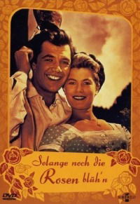 Solange noch die Rosen blüh'n (1956)