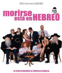 Morirse está en Hebreo (2007)