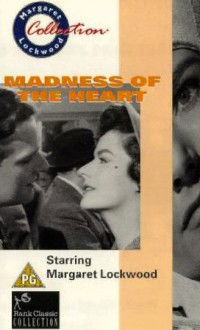 Madness of the Heart