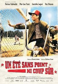 Un Été sans Point ni Coup Sur (2008)
