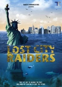 Lost City Raiders (2008)