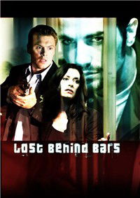 Lost Behind Bars (2006)