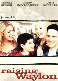 Raising Waylon (2004)