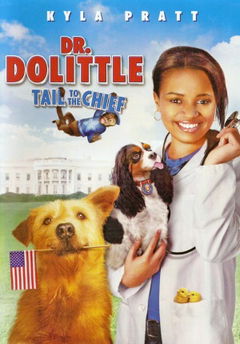 Dr. Dolittle 4: Tail to the Chief (2008)