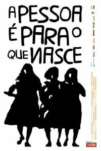 A Pessoa É Para o Que Nasce (2003)