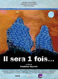 Il sera une fois... (2006)