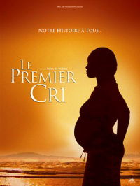 Le premier cri (2007)