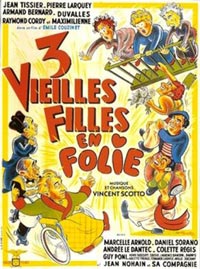 Trois vieilles filles en folie