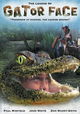 The Legend of Gator Face