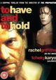 To Have & to Hold