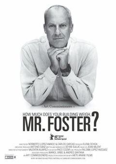 How Much Does Your Building Weigh, Mr Foster? (2010)