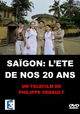 Saïgon, l'été de nos 20 ans