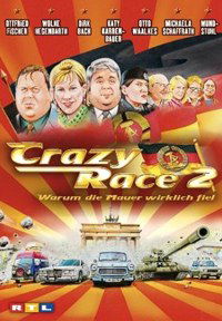 Crazy Race 2 - Warum die Mauer wirklich fiel (2004)