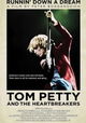 Tom Petty and the Heartbreakers: Runnin' Down a Dream