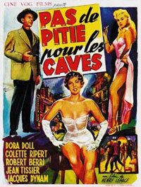 Pas de pitié pour les caves (1955)