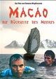 Macao oder die Rückseite des Meeres