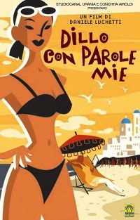 Dillo con parole mie (2003)