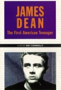 James Dean: The First American Teenager