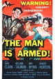 The Man Is Armed