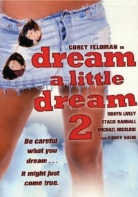 Dream a Little Dream 2