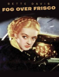Fog Over Frisco (1934)