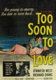 Too Soon to Love