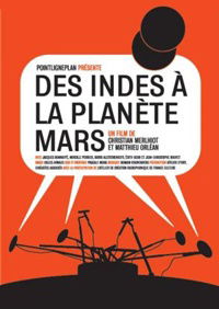 Des Indes à la planète Mars (2008)