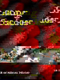 Le sang des fraises (2006)