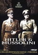 Hitler & Mussolini - Eine brutale Freundschaft