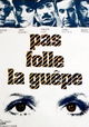 Pas folle la guêpe