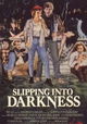 Slipping Into Darkness