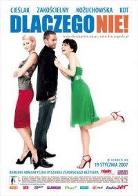 Dlaczego nie! (2007)