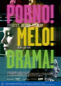 Porno!Melo!Drama!