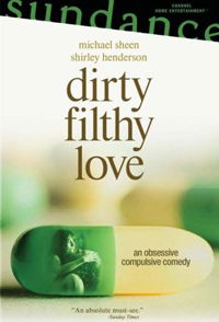 Dirty Filthy Love