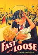 Fast and Loose