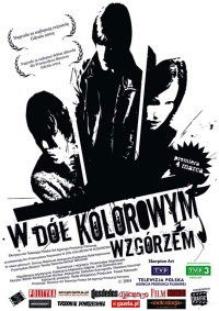 W dól kolorowym wzgórzem (2004)